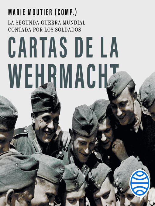 Title details for Cartas de la Wehrmacht by Marie Moutier - Available
